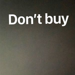 Don’t buy